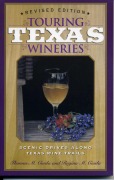 Cover-Bild zum Titel 'Touring Texas Wineries' von 'Tom M. Ciesla, Regina M. Ciesla'