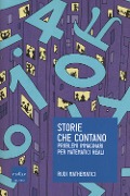 Cover-Bild zum Titel 'Storie che contano. Problemi immaginari per matematici reali' von 'Rudi Mathematici'