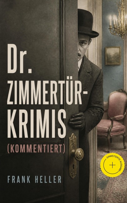 Dr. Zimmertür-Krimis (Kommentiert) - Frank Heller