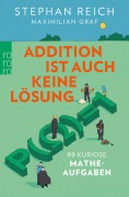 Cover-Bild zum Titel 'Addition ist auch keine Lösung' von 'Stephan Reich'