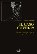 Cover-Bild zum Titel 'Il caso Covid-19. Riflessioni su ciò che è emerso in seguito alla pandemia' von 'Enrico Grassani'