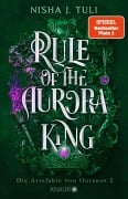 Cover-Bild zum Titel 'Rule of the Aurora King' von 'Nisha J. Tuli'