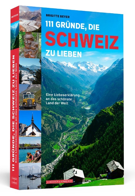 111 Gründe, die Schweiz zu lieben - Brigitte Beyer