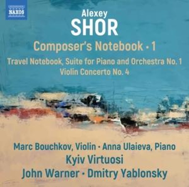 Shor: Composer's Notebook,Vol. 1 - Marc/Kyiv Virtuosi Orchestra/Ulaieva Bouchkov