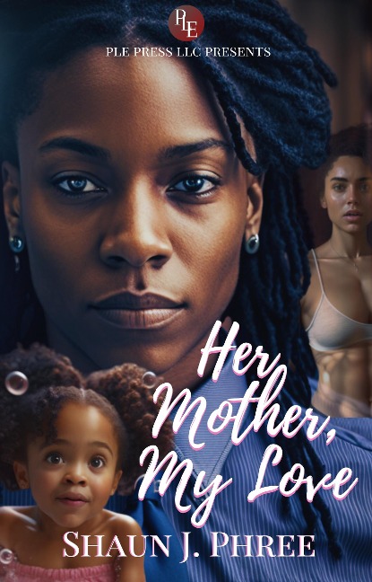 Her Mother, My Love: A Lesbian Forbbiden Love Romance (Age Gap Affairs, #1) - Shaun J. Phree