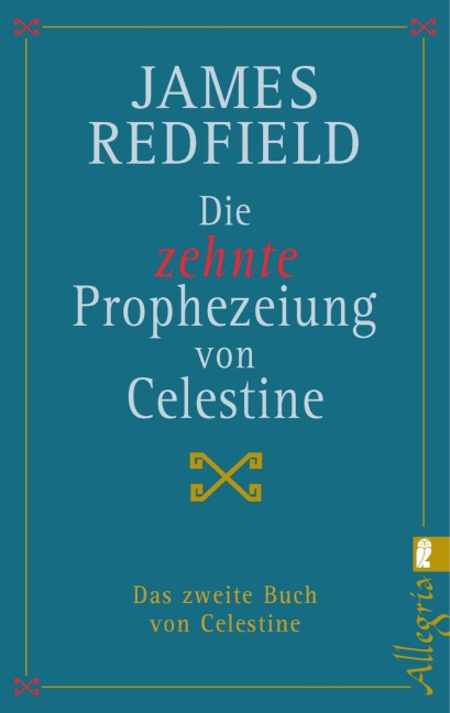 Die zehnte Prophezeiung von Celestine - James Redfield