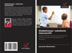 Cover-Bild zum Titel 'Globalizacja i szkolenie nauczycieli' von 'Azevedo Nhantumbo'