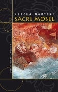 Cover-Bild zum Titel 'SACRE MOSEL' von 'Mischa Martini'