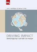 Cover-Bild zum Titel 'Driving Impact' von 'Christian Rast, Sven T. Marlinghaus'