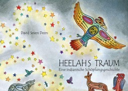 Cover-Bild zum Titel 'Heelahs Traum' von 'David Seven Deers'