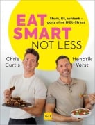 Cover-Bild zum Titel 'Eat smart, not less' von 'Hendrik Verst, Chris Curtis'
