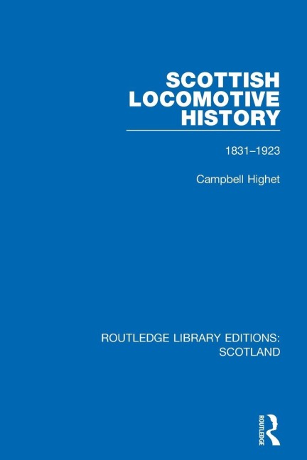 Scottish Locomotive History - Campbell Highet