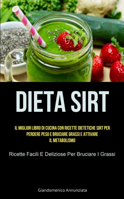 Dieta Sirt - Giandomenico Annunziata