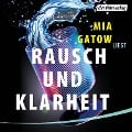 Rausch und Klarheit - Mia Gatow