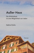 Cover-Bild zum Titel 'Außer Haus' von 'Sabine Grohs'