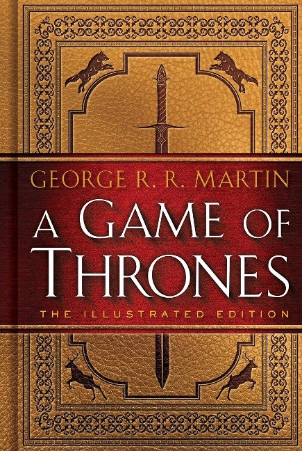 A Game of Thrones. 20th Anniversary Illustrated Edition - George R. R. Martin
