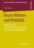 Neues Wohnen und Mobilität - Julia Jarass