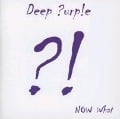 Now What ?! - Deep Purple