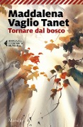 Cover-Bild zum Titel 'Tornare dal bosco' von 'Maddalena Vaglio Tanet'