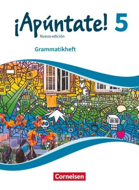 ¡Apúntate! - Ausgabe 2016 - Band 5 - Grammatikheft - 