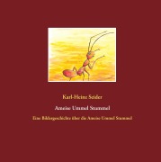 Cover-Bild zum Titel 'Ameise Ummel Stummel' von 'Karl-Heinz Seider'