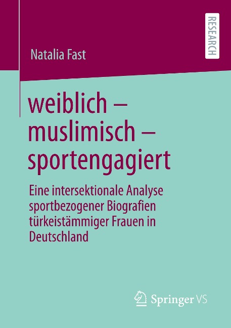 weiblich ¿ muslimisch ¿ sportengagiert - Natalia Fast