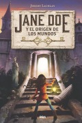 Cover-Bild zum Titel 'Jane Doe Y El Origen de Los Mundos' von 'Jeremy Lachlan'