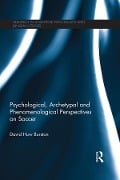 Cover-Bild zum Titel 'Psychological, Archetypal and Phenomenological Perspectives on Soccer' von 'David Huw Burston'