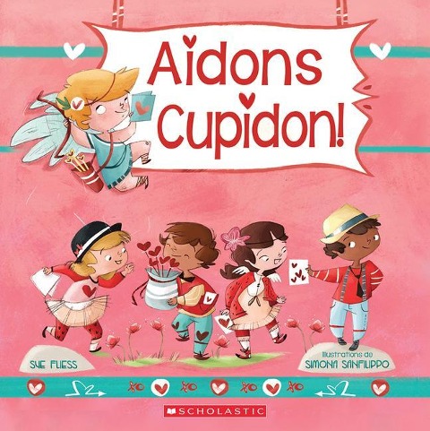 Aidons Cupidon! - Sue Fliess