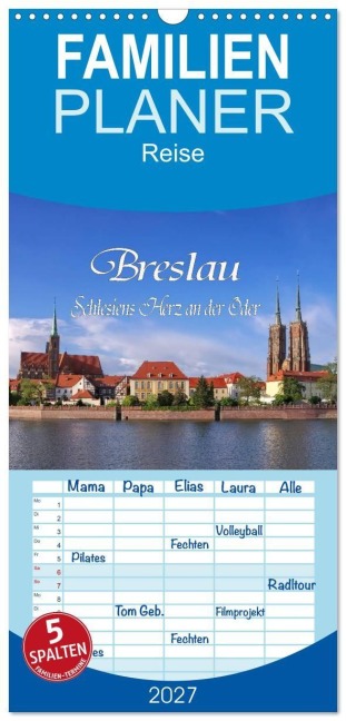 Familienplaner 2027 - Breslau - Schlesiens Herz an der Oder mit 5 Spalten (Wandkalender, 21 x 45 cm) CALVENDO - LianeM LianeM