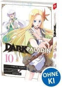 Cover-Bild zum Titel 'Dark Paladin 10' von 'Fumikaru Nishijima'