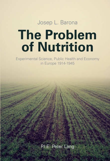 The Problem of Nutrition - Josep Lluis Barona Vilar