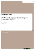 Das Gaststättengesetz - Darstellung der rechtlichen Aspekte - Alexander Lorenz