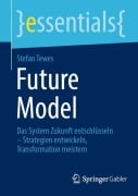 Cover-Bild zum Titel 'Future Model' von 'Stefan Tewes'