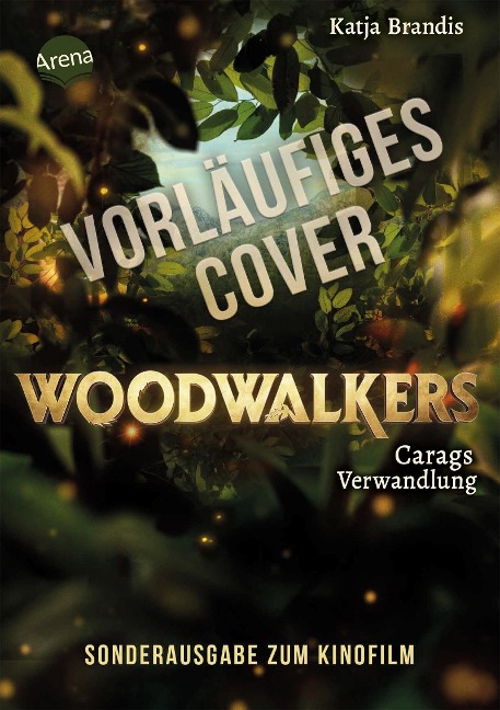 Woodwalkers (1). Carags Verwandlung (Filmausgabe) - Katja Brandis