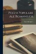 Poezii Populare Ale Romanilor - Vasile Alecsandri