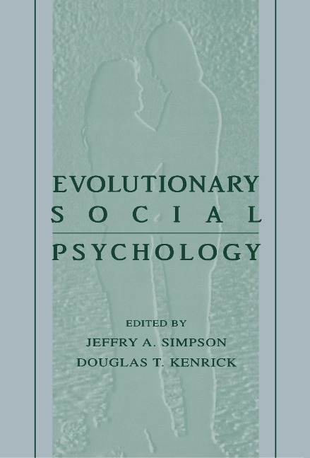 Evolutionary Social Psychology - 