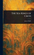 Cover-Bild zum Titel 'The Sea-Kings of Crete' von 'James Baikie'
