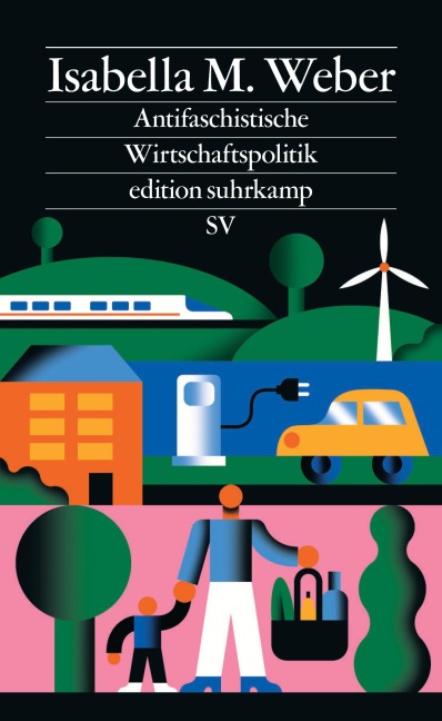 Antifaschistische Wirtschaftspolitik - Isabella M. Weber