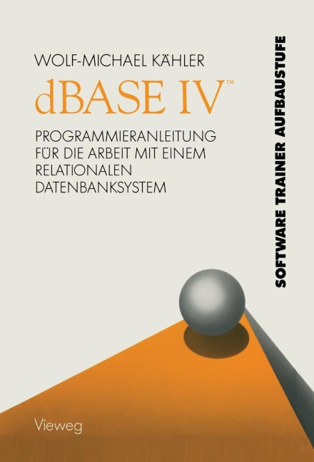dBASE IV (TM) - Wolf-Michael Kähler