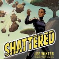 Cover-Bild zum Titel 'Shattered Lib/E' von 'Lee Winter'