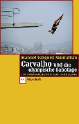 Carvalho und die olympische Sabotage - Manuel Vázquez Montalbán