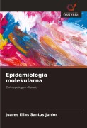 Cover-Bild zum Titel 'Epidemiologia molekularna' von 'Juares Elias Santos Junior'