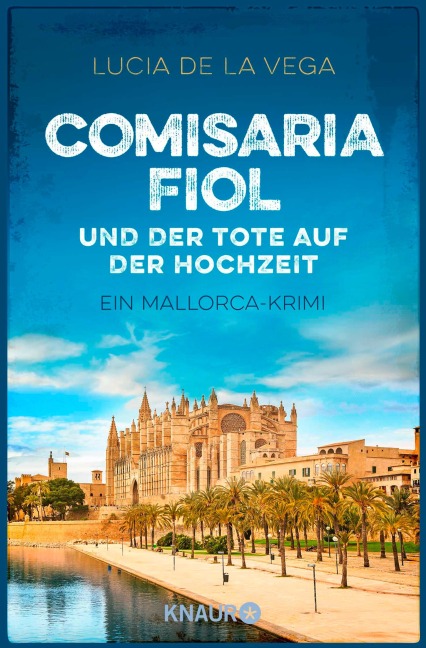 Comisaria Fiol und der Tote auf der Hochzeit - Lucia de la Vega
