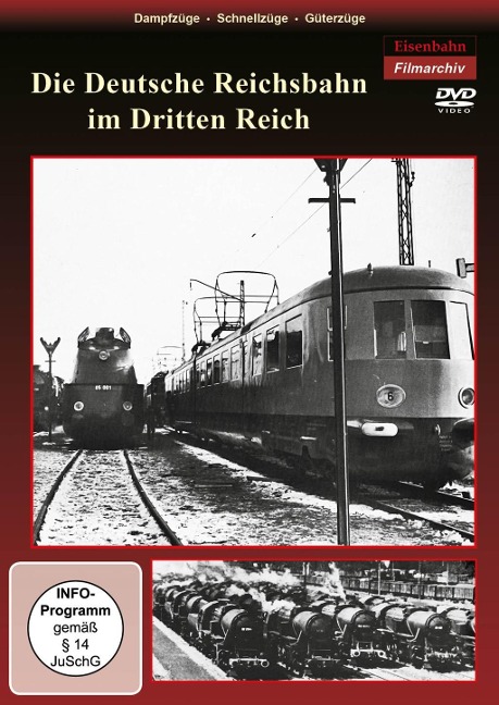 Die Deutsche Reichsbahn im Dritten Reich - 