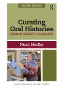 Cover-Bild zum Titel 'Curating Oral Histories' von 'Nancy Mackay'