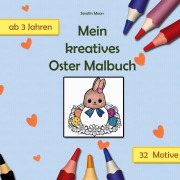 Cover-Bild zum Titel 'Mein kreatives Oster Malbuch' von 'Serafin Moon'