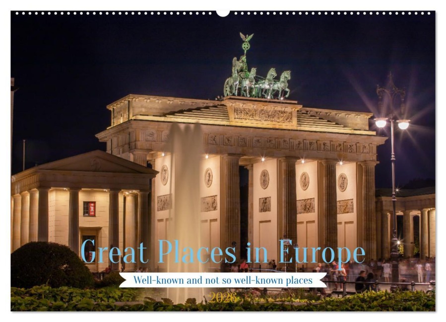Great Places in Europe (Wall Calendar 2026 DIN A2 landscape), CALVENDO 12 Month Wall Calendar - Thomas Bugdoll