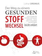 Cover-Bild zum Titel 'Der Weg zu einem gesunden Stoffwechsel - leicht erklärt' von 'Lothar Ursinus'