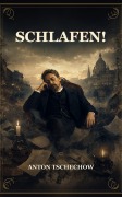 Cover-Bild zum Titel 'Schlafen!' von 'Anton Tschechow'